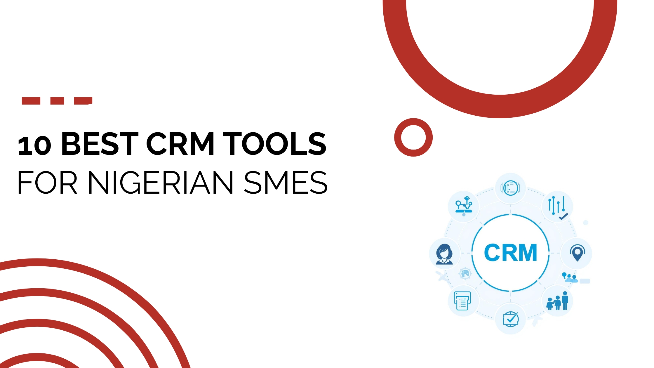 10 Best CRM Tools for Nigerian SMEs: The in 2026 Guide
